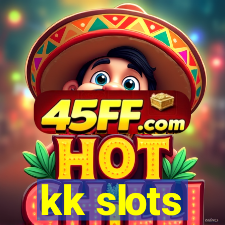 kk slots